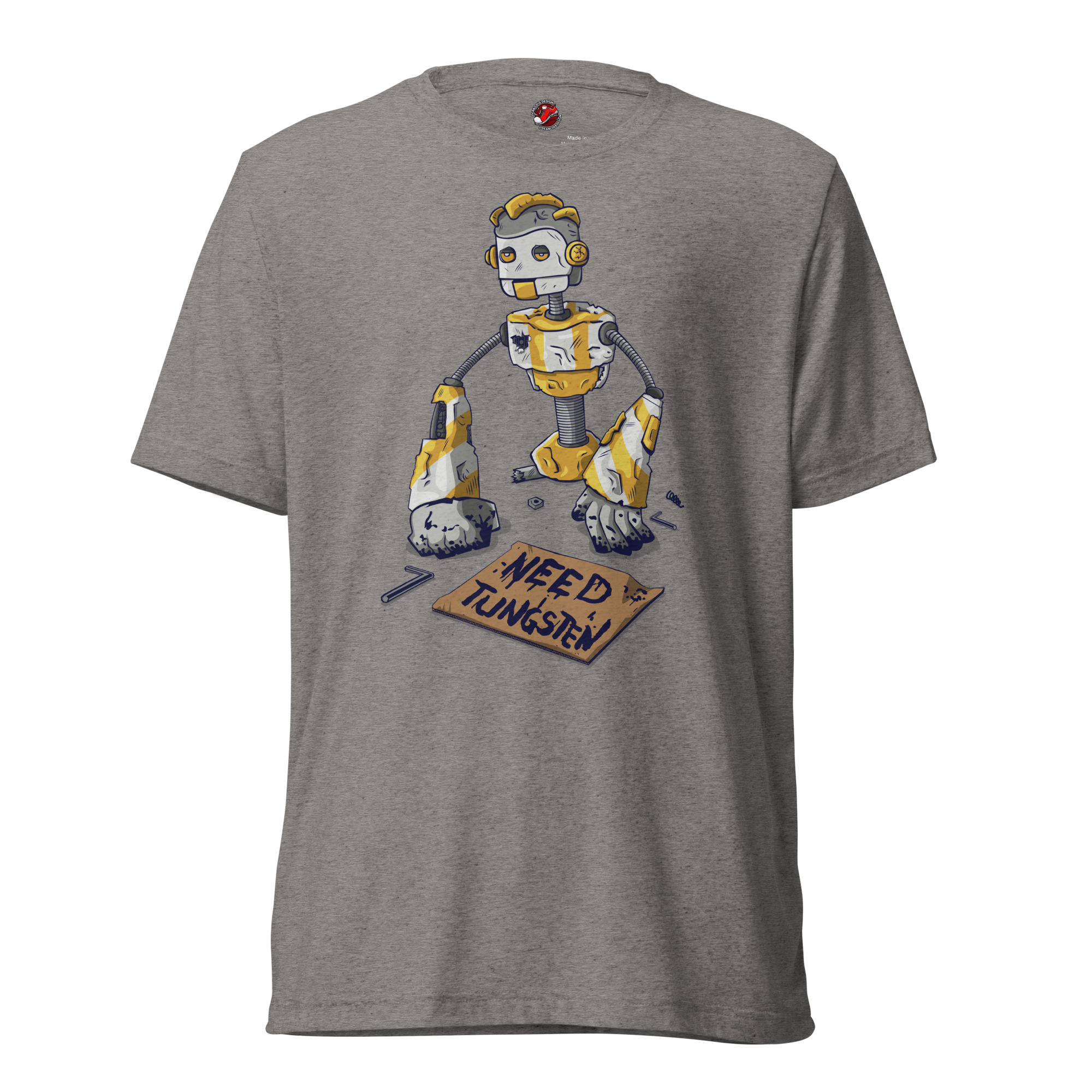 Need Tungsten – Unisex T-Shirt